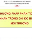 Bài giảng Ứng dụng kỹ thuật hạt nhân trong môi trường và thủy văn: Chương 4 - PGS.TS. Trần Thiện Thanh, PGS.TS. Lê Công Hảo