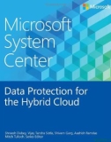 Ebook Microsoft system center: Data protection for the Hybrid cloud