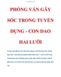 PHỎNG VẤN GÂY SỐC TRONG TUYỂN DỤNG - CON DAO HAI LƯỠI