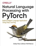 Ebook Natural language processing with PyTorch: Build intelligent language applications using deep learning