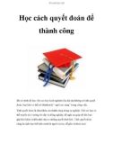 Học cách quyết đoán để thành công