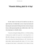 Vitamin không phải là vô hại