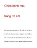 Chữa bệnh máu trắng trẻ em