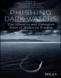 Ebook Phishing dark waters - the offensive and defensive sides of malicious emails