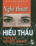 Tâm lý - Nghệ thuật hiểu thấu người khác