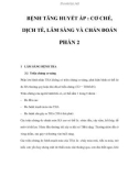 BỆNH TĂNG HUYẾT ÁP : CƠ CHẾ, DỊCH TỄ, LÂM SÀNG VÀ CHẨN ĐOÁN - PHẦN 2