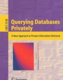 Ebook Querying databases privately - A new approach to private information retrieval