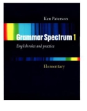 grammar spectrum 1 english rules practice elementary phần 1