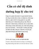 Cần có chế độ dinh dưỡng hợp lý cho trẻ