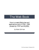 Ebook The web book: How to create Web sites and applications with HTML, CSS, Javascript, PHP and MySQL