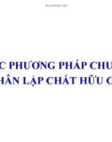 Bài giảng Các phương pháp chung phân lập chất hữu cơ