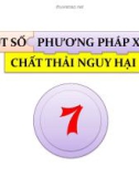 Bài giảng Một số phương pháp xử lý chất thải nguy hại