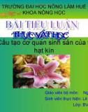 Cấu tạo cơ quan sinh sản của thực vật hạt kín