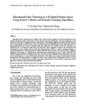 Educational Data Clustering in a Weighted Feature Space Using Kernel K-Means and Transfer Learning Algorithms