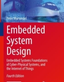 Embedded System Design - Embedded Systems Foundations of Cyber-Physical Systems, and the Internet of Things (Fourth Edition)