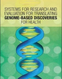 Systems for Research and Evaluation for Translating GenomE-Based discoveries for health