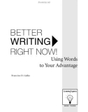 Better Writing Right Now: Using Words to Your Advantage