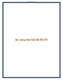 Kỹ năng làm bài thi IELTS.