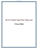 Để Trở Thành Người Hoc Tiếng Anh Thông Minh.