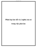 Phân loại âm tiết và ý nghĩa của nó trong việc phát âm.