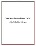 Trọng âm – cần biết để ôn thi TOEIC phần Nghe hiểu hiệu quả.