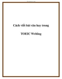 Cách viết bài văn hay trong TOEIC Writing