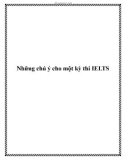 Những chú ý cho một kỳ thi IELTS