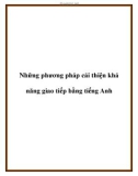 Những phương pháp cải thiện khả năng giao tiếp bằng tiếng Anh