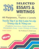 326 selected essays and writings for all purposes, Topics & Levels - Part 1