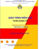 Giáo trình môn học Toán kinh tế (Nghề: Kế toán doanh nghiệp): Phần 1