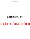 Bài giảng Vật lý đại cương A2 - Chương IV: Thuyết tương đối hẹp