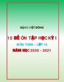 Tuyển chọn 15 đề ôn thi học kì 1 môn Toán lớp 10 năm 2021: Phần 1 - Đặng Việt Đông