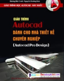 Giáo trình Autocad dành cho nhà thiết kế chuyên nghiệp (AutoCAD Pro Design)