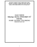 Giáo trình Bảng tính điện tử Excel (Nghề: Tin học văn phòng - Trung cấp) - Trường Cao đẳng Cơ điện Xây dựng Việt Xô