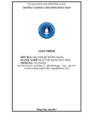 Giáo trình Bảo trì hệ thống mạng (Nghề: Quản trị mạng máy tính - Cao đẳng) - Trường Cao đẳng Cộng đồng Đồng Tháp