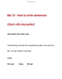 Bài 15 - How to write sentences (Cách viết câu)-phần2