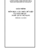 Giáo trình Cấu trúc dữ liệu và giải thuật (Nghề: Quản trị mạng - Cao đẳng) - Trường Cao đẳng Cơ điện Xây dựng Việt Xô