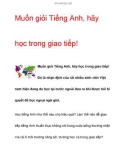 Muốn giỏi Tiếng Anh, hãy học trong giao tiếp!