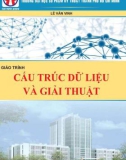 Giáo trình Cấu trúc dữ liệu và giải thuật: Phần 1 - Lê Văn Vinh