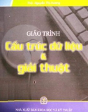 Giáo trình Cấu trúc dữ liệu và giải thuật: Phần 1 - ThS. Nguyễn Thị Hương