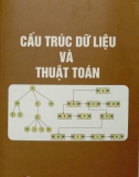 Giáo trình Cấu trúc dữ liệu và thuật toán: Phần 1 (In năm 2013)