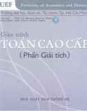 Giáo trình Toán cao cấp (Phần Giải tích): Phần 1 - ThS. Lê Quang Hoàng Nhân