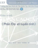 Giáo trình Toán cao cấp (Phần Đại số tuyến tính): Phần 1 - ThS. Hoàng Anh Tuấn