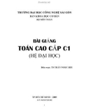 Bài giảng Toán cao cấp C1 (Hệ đại học): Phần 1 - TS. Trần Ngọc Hội