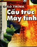 Giáo trình Cấu trúc máy tính: Phần 1 - Tống Văn On (chủ biên)