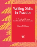 Writing Skills in Practice health professionals phần 1