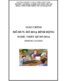 Giáo trình Đồ họa hình động (Nghề: Thiết kế đồ họa - Trung cấp) - Trường Cao đẳng Cơ điện Xây dựng Việt Xô