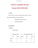 Giáo án Anh văn lớp 6 : Tên bài dạy : UNIT 14 MAKING PLANS Lesson 3 B1-4 (P144-145)