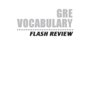 GRE VOCABULARY FLASH REVIEW - PART 1