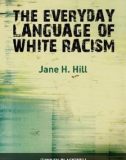 The Everyday Language of White Racism